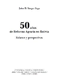 50 años de Reforma Agraria en Bolivia Balance y perspectivas